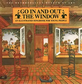 Couverture du produit · Go in and Out the Window: An Illustrated Songbook for Young People