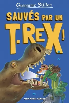 Couverture du produit · Sur l'île des derniers dinosaures - tome 7 - Sauvés par un T-Rex !