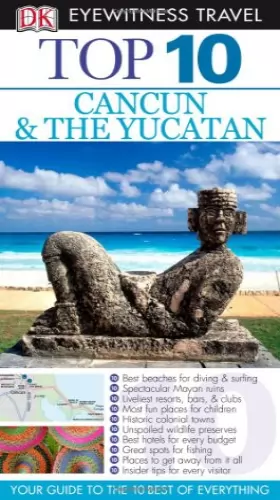 Couverture du produit · Dk Eyewitness Top 10 Cancun & the Yucatan