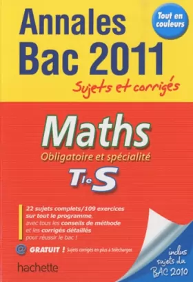 Couverture du produit · Objectif Bac 2011 - annales sujets corrigés - Maths Terminale S