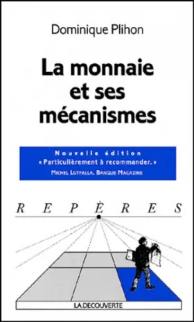 Couverture du produit · La monnaie et ses mécanismes. Edition 2001