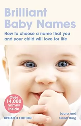 Couverture du produit · Brilliant Baby Names: How To Choose a Name that you and your child will love for life