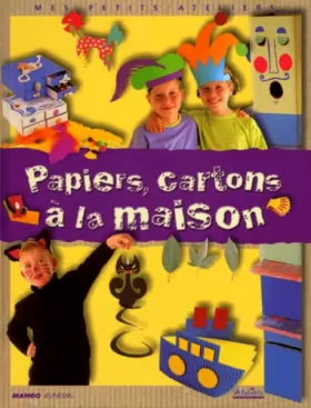 Couverture du produit · PAPIERS CARTON A LA MAISON (Ancien prix Editeur : 10 Euros)