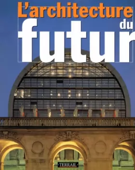 Couverture du produit · L'Architecture du futur