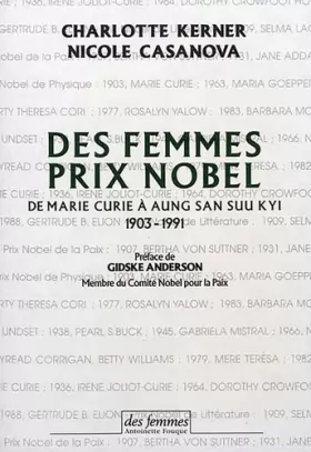 Couverture du produit · Des femmes prix Nobel: De Marie Curie à Aung San Suu Kyi, 1903-1991 (Essais) (French Edition)