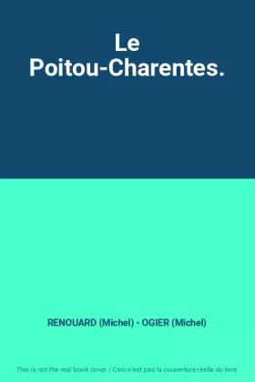 Couverture du produit · Le Poitou-Charentes.