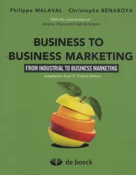 Couverture du produit · Business to business marketing : From industrial to business marketing