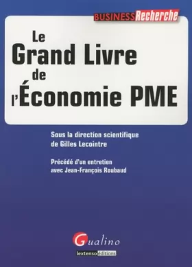 Couverture du produit · Le Grand Livre de l'Economie PME