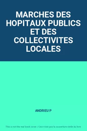Couverture du produit · MARCHES DES HOPITAUX PUBLICS ET DES COLLECTIVITES LOCALES