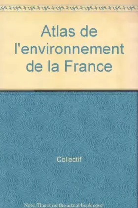 Couverture du produit · Atlas de l'environnement de la France