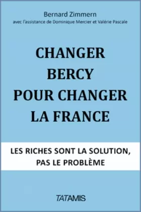 Couverture du produit · Changer Bercy pour changer la France