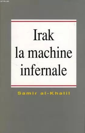 Couverture du produit · Irak la machine infernale: politique de l\'Irak moderne