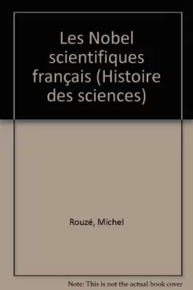 Couverture du produit · Les Nobel scientifiques français