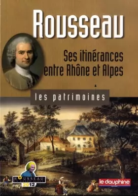 Couverture du produit · Rousseau: Ses itinérances entre Rhône et Alpes