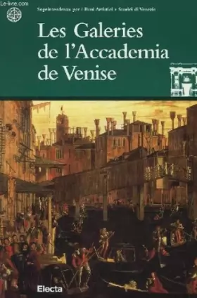 Couverture du produit · Les Galleries de l'Accademia de Venise. Ediz. illustrata