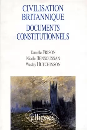 Couverture du produit · Civilisation britannique documents constitutionnels