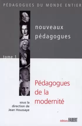 Couverture du produit · Les Nouveaux pédagogues - tome 1 Pédagogues de la modernité (1)
