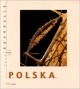 Couverture du produit · Polska: - PRIX BOURDELLE 1993 MUSEE BOURDELLE, 5 OCTOBRE/31 DECEMBRE 1994