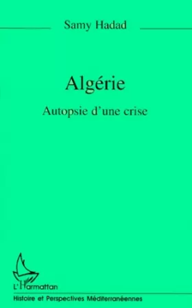 Couverture du produit · Algérie: Autopsie d'une crise