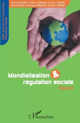 Couverture du produit · Mondialisation et régulation sociale : XXIIIèmes Journées de l'Association d'Economie Sociale, Grenoble, 11-12 septembre 2003, 
