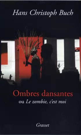 Couverture du produit · Ombres dansantes : Ou Le Zombie, c'est moi
