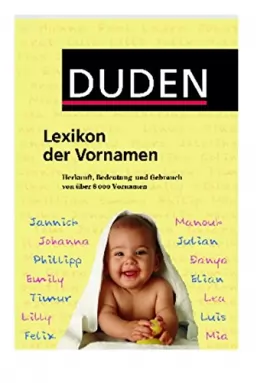 Couverture du produit · Duden Lexikon der Vornamen: Herkunft, Bedeutung und Gebrauch von über 8 000 Vornamen