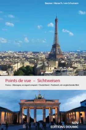 Couverture du produit · Points de vue - Sichtweisen: Deutschland - Frankreich,  ein vergleichender Blick