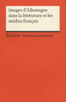 Couverture du produit · Images d'Allemagne dans la littérature et les médias français