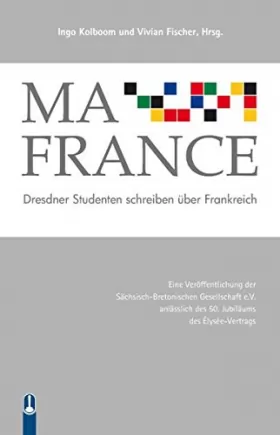 Couverture du produit · Ma France: Dresdner Studenten schreiben über Frankreich
