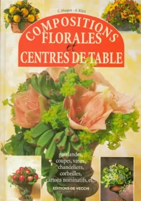 Couverture du produit · Compositions florales et centres de table