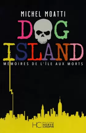 Couverture du produit · Dog Island - Mémoires de l'île aux morts
