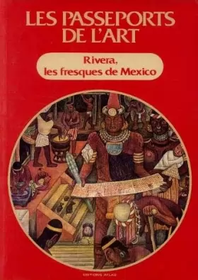 Couverture du produit · Rivera, les fresques de mexico