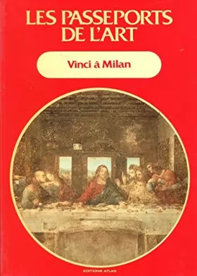 Couverture du produit · Les Passeports de l'art Tome 5 : Vinci à Milan
