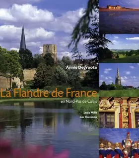Couverture du produit · La Flandre de France: En Nord-Pas de Calais