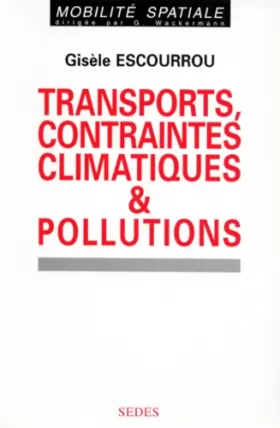 Couverture du produit · Transports, contraintes climatiques et pollutions