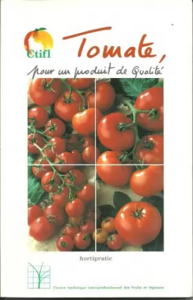 Couverture du produit · Tomate : pour un produit de qualité