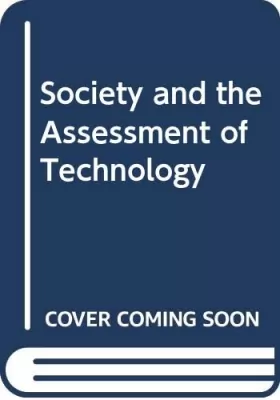 Couverture du produit · Society and the Assessment of Technology