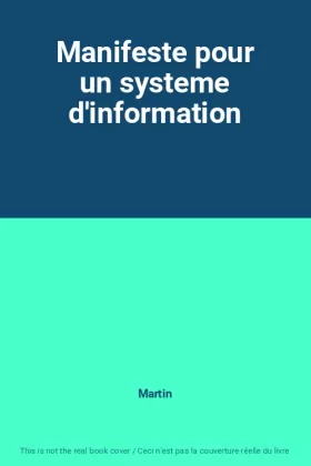 Couverture du produit · Manifeste pour un systeme d'information