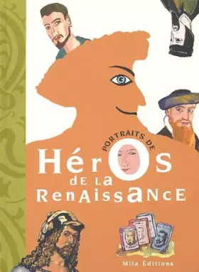 Couverture du produit · Portraits de héros de la Renaissance