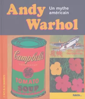 Couverture du produit · Andy Warhol : Un mythe américain