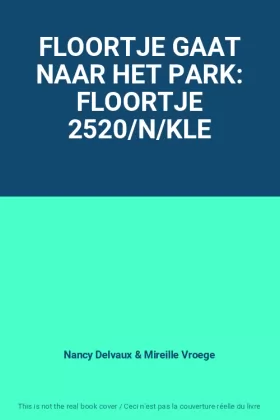 Couverture du produit · FLOORTJE GAAT NAAR HET PARK: FLOORTJE 2520/N/KLE