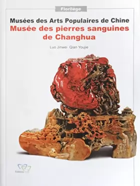 Couverture du produit · Musée des pierres Sanguines de Changhua