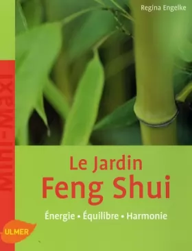 Couverture du produit · Le jardin Feng Shui : Energie, Equilibre, Harmonie