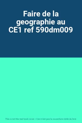 Couverture du produit · Faire de la geographie au CE1 ref 590dm009