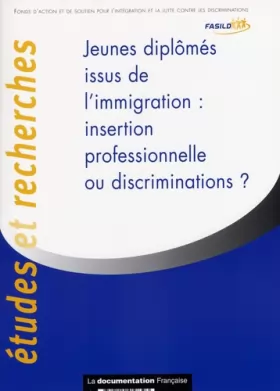 Couverture du produit · Jeunes diplômés issus de l'immigration - Insertion professionnelle ou discriminations ?