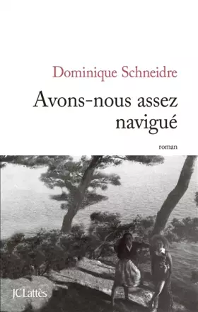 Couverture du produit · Avons-nous assez navigué