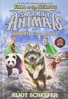 Couverture du produit · Immortal Guardians (Spirit Animals: Fall of the Beasts, Book 1) (Volume 1)