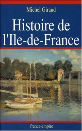 Couverture du produit · HISTOIRE DE L ILE DE FRANCE