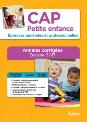 Couverture du produit · CAP Petite enfance épreuves générales et professionnelles annales corrig 2e ed