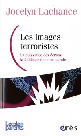 Couverture du produit · LES IMAGES TERRORISTES